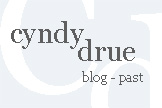 Blog by Cyndy Drue